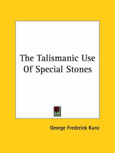 Cover image for The Talismanic Use of Special Stones