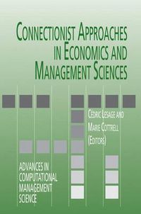 Cover image for Connectionist Approaches in Economics and Management Sciences