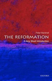 Cover image for The Reformation: A Very Short Introduction