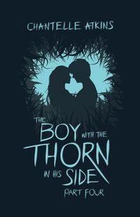 Cover image for The Boy With The Thorn In His Side - Part Four