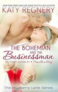 Cover image for The Bohemian and the Businessman: The Story Sisters #1