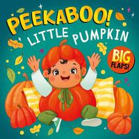 Cover image for Peekaboo! Little Pumpkin