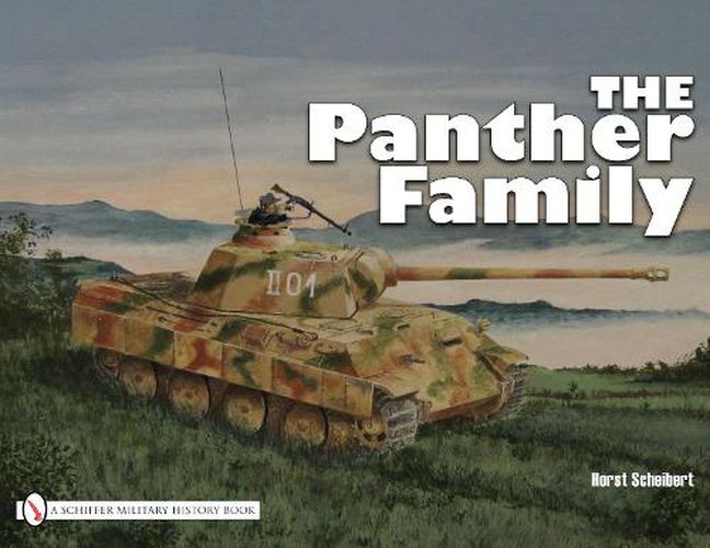 Cover image for The Panther Family: Panther Types D, A, G, Panther Command Car, Panther Observation Car, Panther Pursuit and Recovery Panther