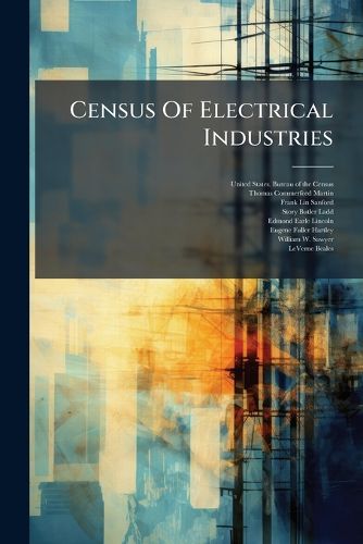 Cover image for Census Of Electrical Industries