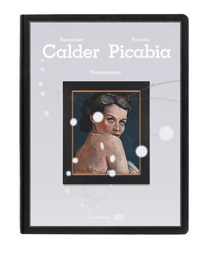 Cover image for TransparenceCalder / Picabia