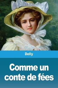 Cover image for Comme un conte de fees