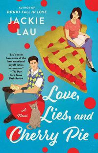 Cover image for Love, Lies, and Cherry Pie