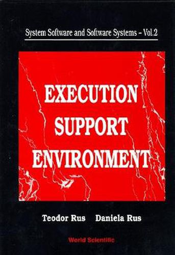 Cover image for System Software And Software Systems: Execution Support Environment