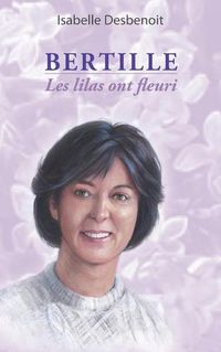 Cover image for Bertille: Les lilas ont fleuri