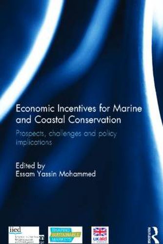 Cover image for Economic Incentives for Marine and Coastal Conservation: Prospects, Challenges and Policy Implications