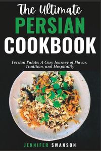 Cover image for The Ultimate Persian Cookbook