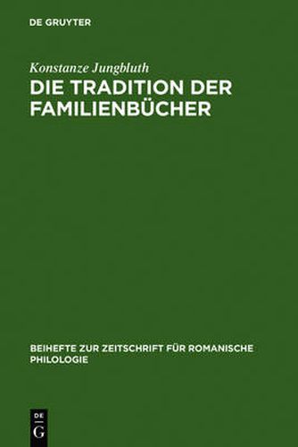 Cover image for Die Tradition der Familienbucher: Das Katalanische wahrend der Decadencia