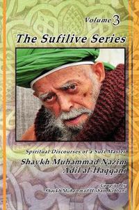 Cover image for The Sufilive Series, Vol 3