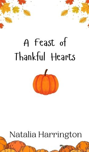 Cover image for A Feast of Thankful Hearts