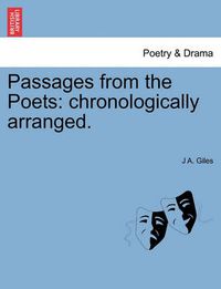 Cover image for Passages from the Poets: Chronologically Arranged.