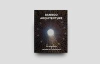 Cover image for Bamboo Architecture: The work of Vo Trong Nghia | VTN Architects