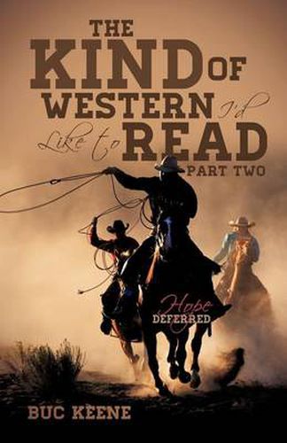 Cover image for The Kind of Western I'd Like to Read-Hope Deferred-Part Two