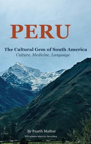 Cover image for Peru the Cultural Gem of South America