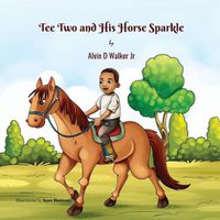 Cover image for Tee Two and His Horse Sparkle