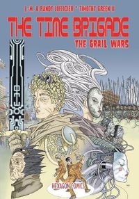 Cover image for The Time Brigade: The Grail Wars