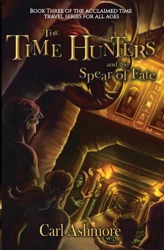 Cover image for The Time Hunters and the Spear of Fate