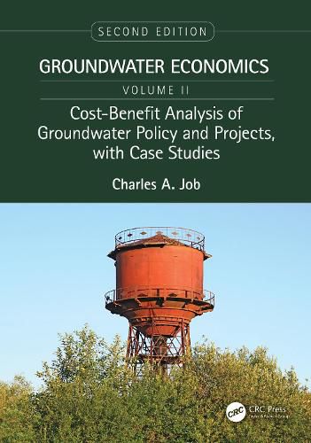 Cost-Benefit Analysis of Groundwater Policy and Projects, with Case Studies