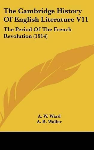 Cover image for The Cambridge History of English Literature V11: The Period of the French Revolution (1914)
