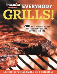 Cover image for Char-Broil Everybody Grills!