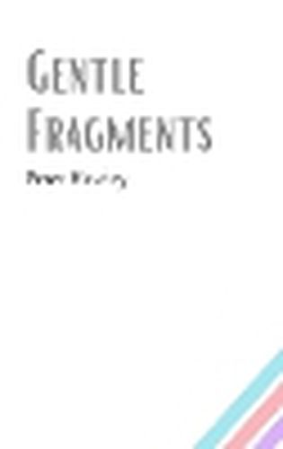 Cover image for Gentle Fragments