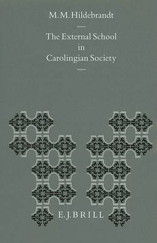 The External School in Carolingian Society