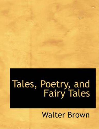 Cover image for Tales, Poetry, and Fairy Tales