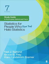 Cover image for Study Guide to Accompany Salkind and Frey&#8242;s Statistics for People Who (Think They) Hate Statistics