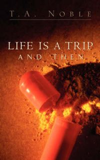 Cover image for Life Is A Trip And Then...