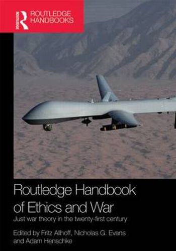 Cover image for Routledge Handbook of Ethics and War: Just War Theory in the 21st Century