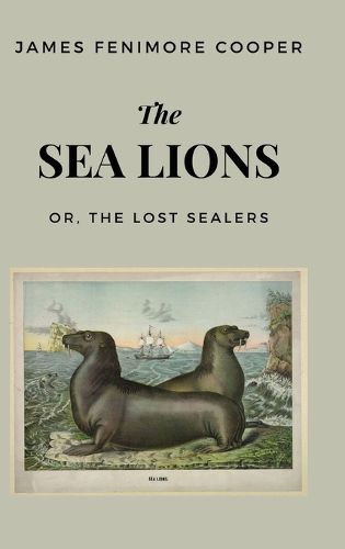 The Lost Sealers the Sea Lions or