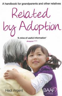 Cover image for Related by Adoption: A Handbook for Grandparents and Other Relatives