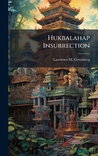 Cover image for Hukbalahap Insurrection