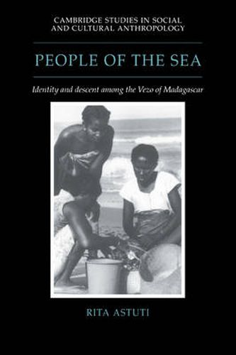 Cover image for People of the Sea: Identity and Descent among the Vezo of Madagascar