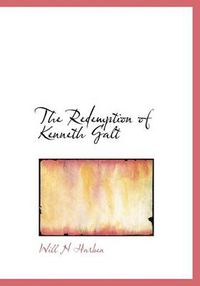 Cover image for The Redemption of Kenneth Galt