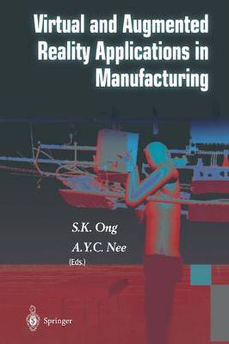 Cover image for Virtual and Augmented Reality Applications in Manufacturing