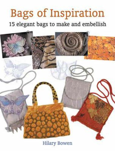 Cover image for Bags of Inspiration: 20 Elegant Bags to Make and Embellish
