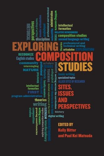 Cover image for Exploring Composition Studies: Sites, Issues, Perspectives