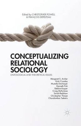 Cover image for Conceptualizing Relational Sociology: Ontological and Theoretical Issues