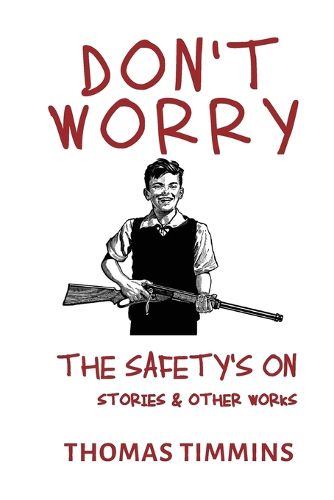 Cover image for Don't Worry - The Safety's On