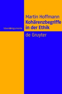 Cover image for Koharenzbegriffe in der Ethik