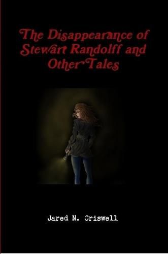 Cover image for The Disappearance of Stewart Randolff and Other Tales