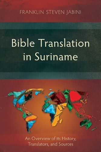 Cover image for Bible Translation in Suriname: An Overview of its History, Translators, and Sources