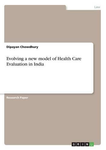 Cover image for Evolving a new model of Health Care Evaluation in India
