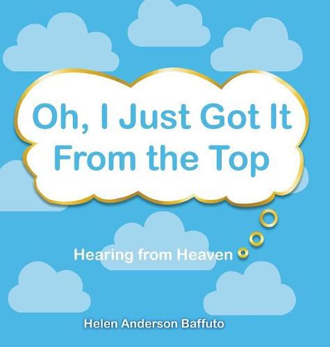 Cover image for Oh, I Just Got It From the Top