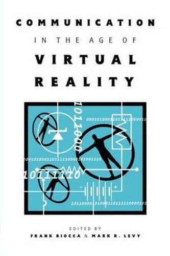 Cover image for Communication in the Age of Virtual Reality